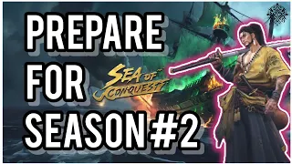 Prepare for Season 2 - Six Tips and Tricks - Sea of Conquest