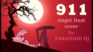 『NO Intro』❥ 911 (Angel Dust Cover) By: PARANOiD DJ