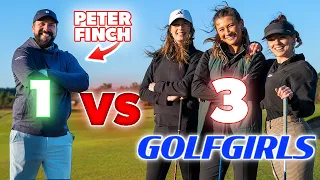 Peter Finch vs GOLFGIRLS - 3 v 1 Match Play | Golf Girls Episode 11