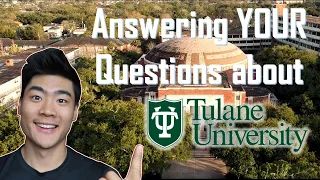 Tulane University Q&A: Scholarships, Honors Program, RA Position, etc