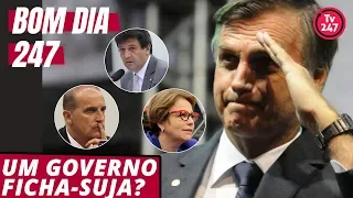 Bolsonaro forma governo ficha-suja? Bom dia 247 (21.11.18)