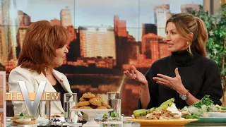 Gisele Bündchen Shares How Improving Her Eating Habits Changed Her Life | The View