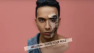 Melovin-That's your role