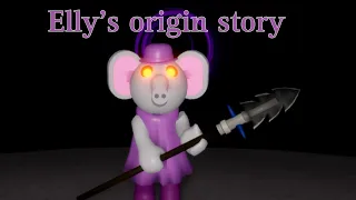 Elly’s origin story! Note not cannon