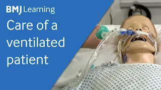 Care of a patient on a ventilator | BMJ Learning