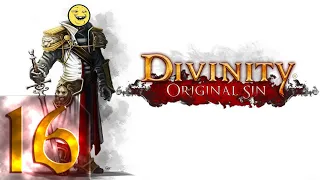 Divinity: Original Sin Enhanced Edition - Тактический первый раз - Прохождение #16 Лутамань!