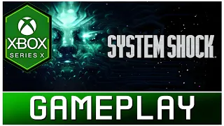 System Shock | Xbox Series X Gameplay | First Look