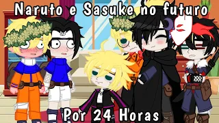 『NARUTO E SASUKE NO FUTURO POR 24 HORAS』Gacha - Naruto [+12]