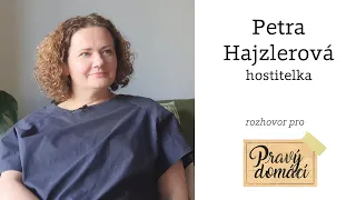 Petra Hajzlerová: "Jídlo je ta nejosobnější věc, kterou mohu dát lidem kolem sebe."