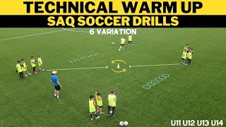 Technical Warm Up | SAQ Football/Soccer Drills | 6 Variation | U11 - U12 - U13 - U14