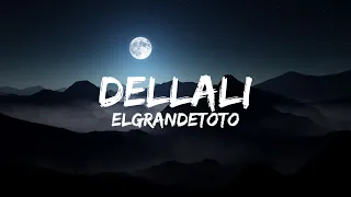 ELGRANDETOTO-DELLALI (LYRICS VIDEO - كلمات )