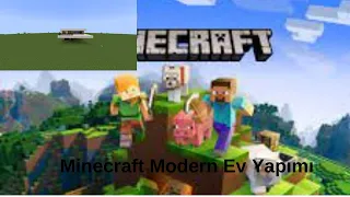 MİNECRAFT MODERN EV YAPIMI