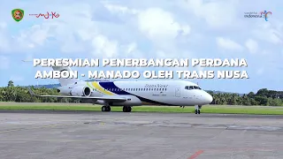 Peresmian Penerbangan Perdana Ambon - Manado oleh Trans Nusa