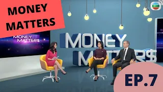 A New Broom | Money Matters 7/16 | Hong Kong News | TVB 2020