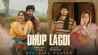 Dhup Lagdi - Shehnaaz Gill | Sunny Singh | Udaar | Aniket Shukla | Anshul Garg#song #new