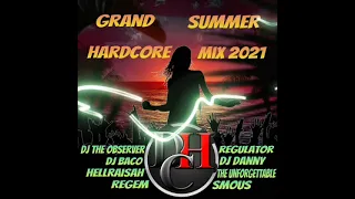 The Grand Hardcore Summer Mix 2021