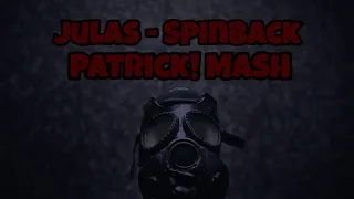 !!DEMO!! Julas - Spinback (Patrick! MASH)