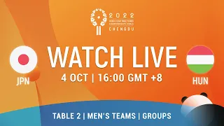 LIVE! | T2 | JPN vs HUN | MT Groups | 2022 World Team Championships Finals Chengdu