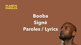 Booba - Signé - Paroles / Lyrics - HQ