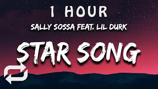 [1 HOUR 🕐 ] Sally Sossa - Star Song (Lyrics) feat Lil Durk  i think you're perfect how you are you