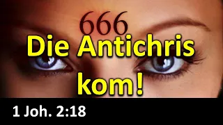 7. Die Opmars van die Antichris 1 Joh 2:18 Ds Hennie