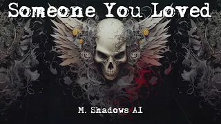 M. Shadows AI - Someone You Loved (Lewis Capaldi Cover)