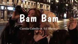 [和訳] Bam Bam - Camila Cabelloft. Ed Sheeran