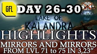 Path of Exile 3.19: KALANDRA DAY # 26-30 Highlights MIRRORS AND MIRRORS, FROM LVL 71 TO 75 IN 3.23"