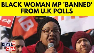 United Kingdom | UK's First Black Woman Lawmaker Says Labour Party | World News | G18V | News18