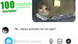 Ich schicke 100 Zuschauer Katzenbilder und schaue wie sie reagieren..