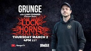 Grunge band debate with Liam Cormier of Cancer Bats | LOCK HORNS (live stream archive)