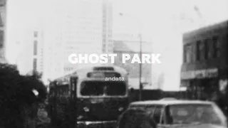 Ghost Park — "andata" (Ryuichi Sakamoto Cover)