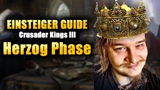 Vom Herzog zum König Crusader Kings 3 Einsteiger Guide - Tipps für Anfänger (3/X)
