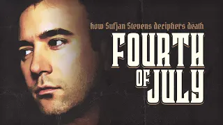 The Heartbreaking Story Behind Sufjan Stevens' Fourth of July
