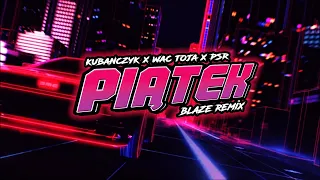 Kubańczyk x Wac Toja x PSR - Piątek (BLAZE Remix) VIXA 2023