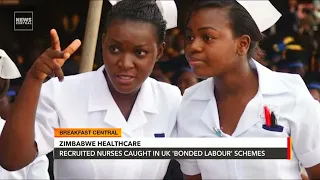 Zimbabwe Healthcare: Recruited Nurses Csight in UK 'Bonded Labour' Schemes