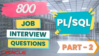 PL/SQL Interview Questions & Answers (Part -2) | Essential Tips & Insights!