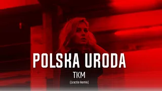 TKM - Polska uroda (GracKe Remix)