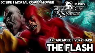 Mortal Kombat Vs DC Universe | DC SIDE | Arcade Mode | The Flash | Very Hard | Mortal Kombat Tower