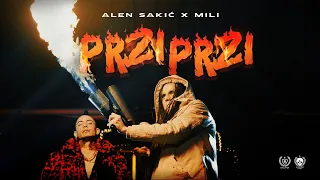 ALEN SAKIĆ x MILI - PRŽI PRŽI (OFFICIAL VIDEO)