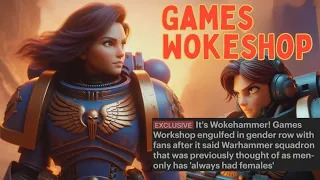 Games Workshop NUKED By Fans For Warhammer Going Woke