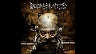 Decapitated - Organic Hallucinosis (FULL ALBUM 2006)