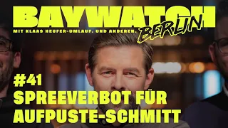 Spreeverbot für Aufpuste-Schmitt | Folge 41 | Baywatch Berlin - Der Podcast