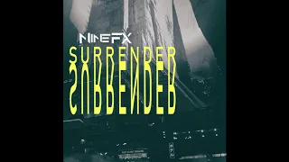 NineFX - Surrender (G-House Flip)