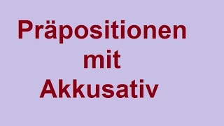 Präpositionen mit Akkusativ / предлоги с винительным падежом