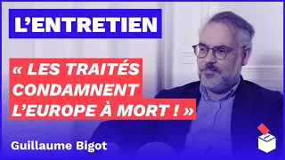 🔴 « Les traités condamnent l’Europe à la mort ! » — Entretien avec Guillaume Bigot