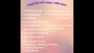 Tangkhul old song collection||Tangkhul oldies