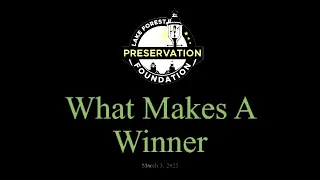 What Makes a Winner - Lake Forest Preservation Awards