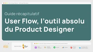 UserFlow : Guide d'un outil idéal pour les Product Designers - Podcast