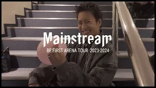 BE:FIRST ARENA TOUR 2023-2024 “Mainstream” Vlog part.3  [Vlog #6]